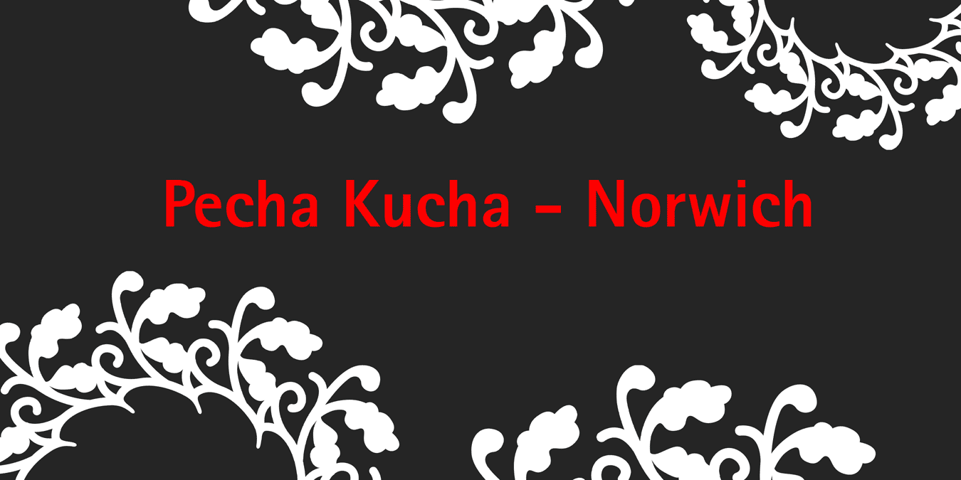 pecha-kucha night norwich
