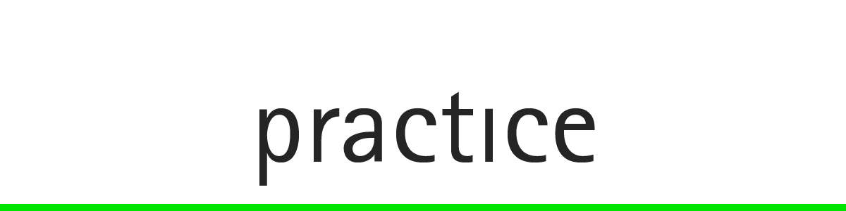 practice