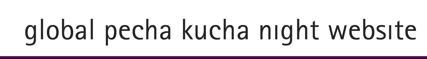 global pecha kucha night website